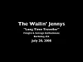The Wailin' Jennys - Long Time Traveler