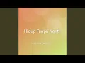 Download Lagu Hidup Tanpa Nanti