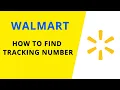 How to find tracking number on Walmart