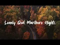 Download Lagu Lonely God Marlboro Nights -  (Lyrics)