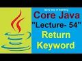What is Return Keyword in java Core java tutorial for beginners Lecture - 54 in