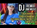 Download Lagu DJ REMIX TERBARU CAMPURAN / TIADA DUANYA / COCOK SEBAGAI TEMAN PERJALANAN ,SAAT KERJA DAN SANTAI 