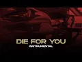 Download Lagu Die For You ft. Grabbitz // INSTRUMENTAL LYRICS // VALORANT CHAMPIONS 2021
