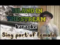 Download Lagu ISLAND IN THE STREAM Karaoke Duet (Kenny Rogers \u0026 Dolly Parton) 