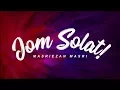 Download Lagu MASRIEZAN MASRI- JOM SOLAT ( Official video Lyric)