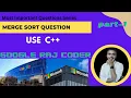 Merge Sort Algorithm C Complete explanation for Beginners and Code DSA-One Course