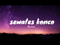 Download Lagu Sewates konco - LAVORA Ft Destya Eka || lirik lagu