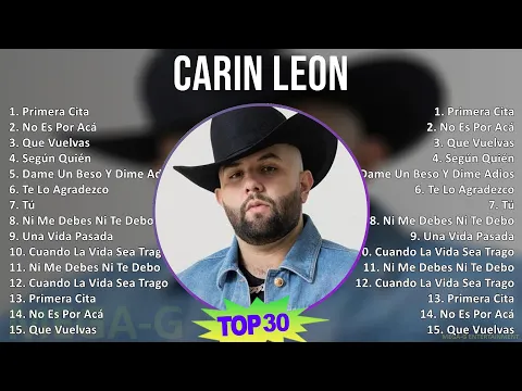 Download MP3 Carin Leon 2024 MIX Greatest Hits - Primera Cita, No Es Por Acá, Que Vuelvas, Según Quién