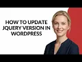 How to Update Jquery Version In Wordpress - Julia sTutorials