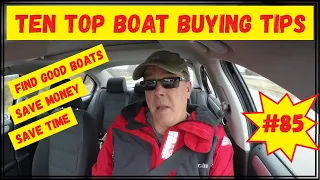 Ten Top Boat Buying Tips, Wind over Water, Episode #85