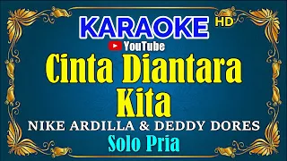 cinta diantara kita nike ardilla u0026 deddy dores karaoke hd nada pria