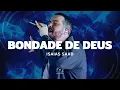 Download Lagu ISAIAS SAAD - Bondade De Deus (Lyric Vídeo)