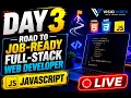 Day 3 JavaScript LIVE Road to Job-Ready Full-Stack Web Developer