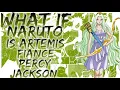what if naruto is artemis fiance Percy Jackson
