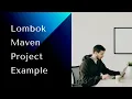 Project Lombok Maven Project Setup 02