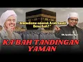 Lagu Ka’bah Tandingan di Yaman: Apakah Simbol Ini yang Memancing Amarah Arab Saudi? KH. Syaikhur Rijal