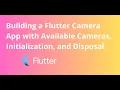 EP 2 - BUILDING A CAMERA APP