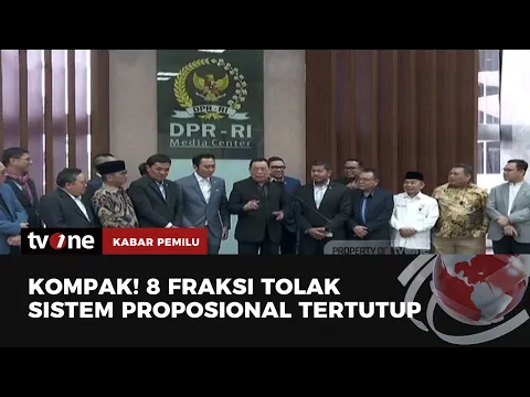 8 Fraksi DPR RI Menolak Keras Sistem Proporsional Tertutup