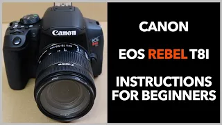 Canon EOS Rebel T8i Instructions Review Quick Start Guide Tutorial For Beginners Part 1 