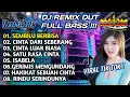 Lagu DJ REMIX DUT_SEMBILU BERBISA_CINTA DARI SEBERANG_FULL BASS 