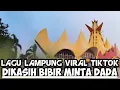 Download Lagu LAGU LAMPUNG VIRAL || DIKASIH BIBIR MINTA DADA