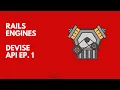 Rails Engine Tutorial Devise API Ep 1 Registration