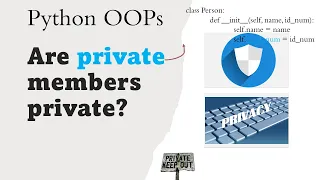 Python class Are private attributes really private Name Mangling SuMyPyLab