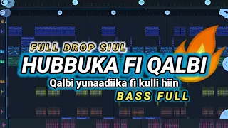 dj hubbuka fi qalbi prengky gantay remix bass full drop siul viral tiktok