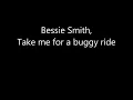 Bessie Smith, Take me for a buggy ride