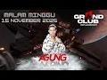 MALAM MINGGU DJ AGUNG ALPINO GRAND CLUB BANJARMASIN 15 NOVEMBER 2025