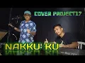 NAKKUKKU - UDHIEN LEADERS (COVER ELEKTON VERSI PROJECT17)