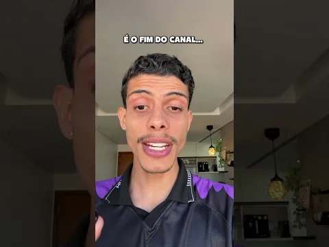 É O FIM DO CANAL * vídeo oficial