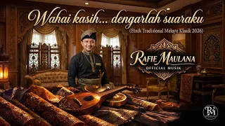 wahai kasih dengarlah suaraku etnik tradisional melayu klasik musik 2026 