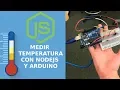 Temperature Sensor with Nodejs and Arduino Expresso websockets Serialport