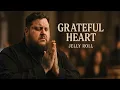 Download Lagu Jelly Roll – Grateful Heart (Gospel Lyrics | Thanksgiving Worship Song)