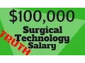 SURGICAL TECH SALARY BREAKDOWN 100K INCOME POSSIBLE