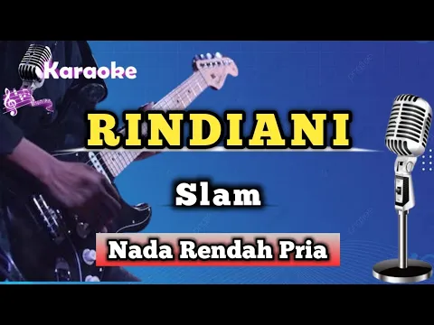 Download MP3 Rindiani - Slam ( Karaoke Version ) Nada Rendah Pria