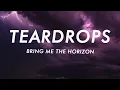 Download Lagu Bring Me The Horizon - Teardrops (Lyrics)