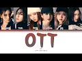 Download Lagu {VOSTFR} IVE - 'OTT' (Color Coded Lyrics Han/Rom/Vostfr/Eng)