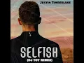 Download Lagu Selfish - Justin Timberlake(DJ TOY Remix)
