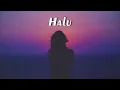 Feby Putri - Halu ( Slowed + Reverb HD Quality )