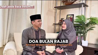 baca doa ini doa bulan rajab ahmad widani ft malika khairunnisa cover song