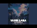 Download Lagu Yasir Lana