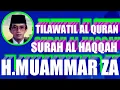 Download Lagu muammar za surah al haqqah,muammar za surah al haqqah penenang hati dan pikiran #qoriinternasional