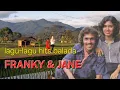 Lagu Lagu Hits balada‼️Franky \u0026 Jane