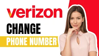 How To Change Verizon Phone Number 2025
