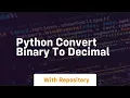 python convert binary to decimal