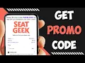 SeatGeek Promo Codes Get Free Seat Geeks Coupon code 2024
