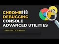 Console Utilities JavaScript Debugging Chrome Developer Tools In Hindi
