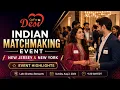 Indian Singles Matchmaking Event in New Jersey New York GoForDesi